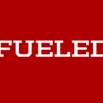 fueled