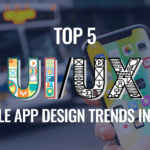Mobile App Design Trends, Top Mobile App Design Trends