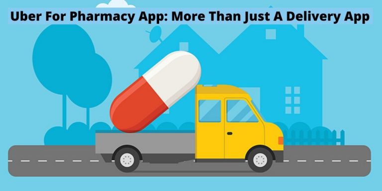 Uber For Pharmacy App: More Than Just A Delivery App