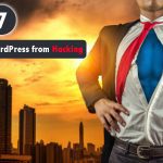 Protect WordPress from Hacking