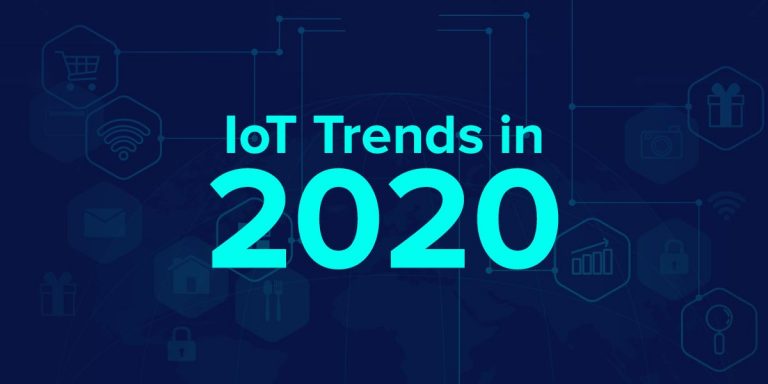 Top IoT trends in 2020 to transform your business