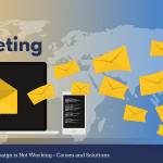 Why Your Email Campaign is Not Working – Causes and Solutions