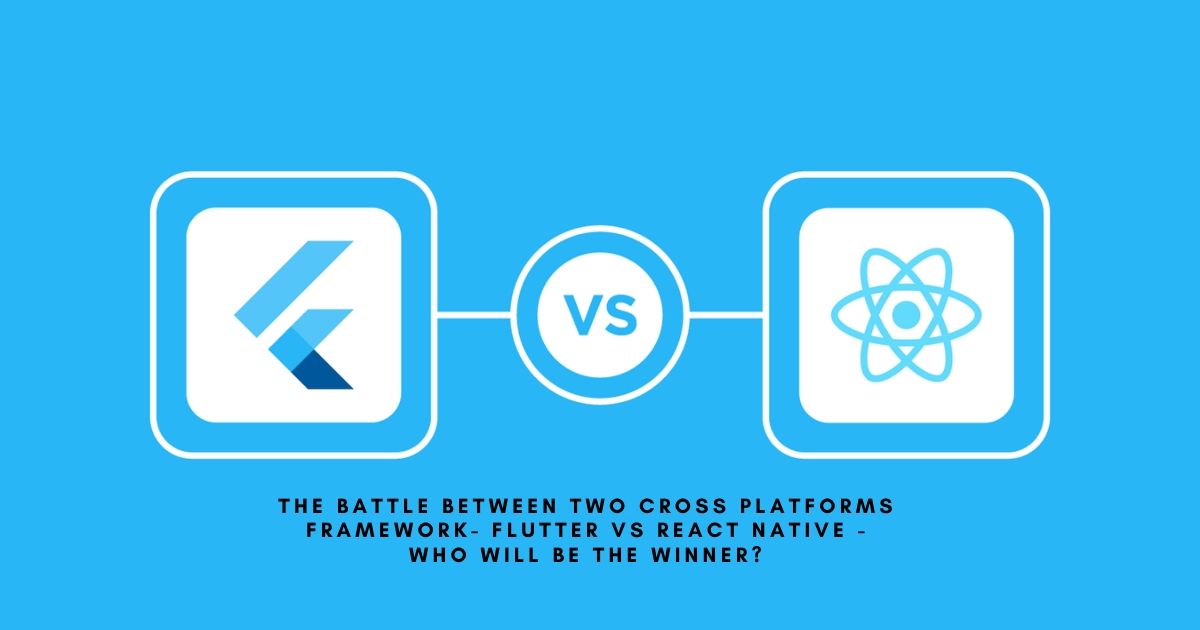 Flutter Vs React Native